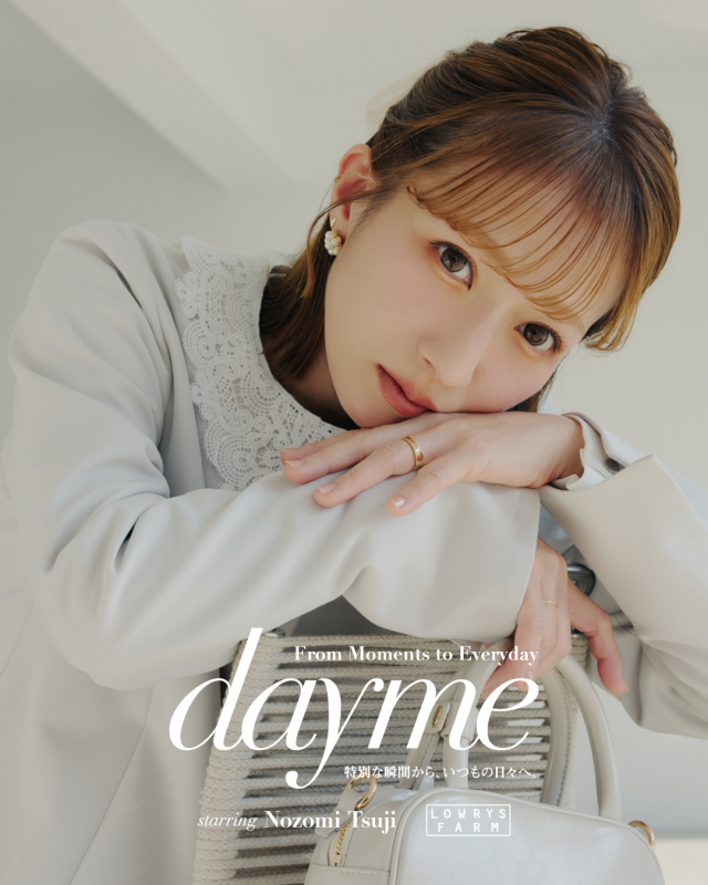 LOWRYS FARM「day me」セレモニーライン